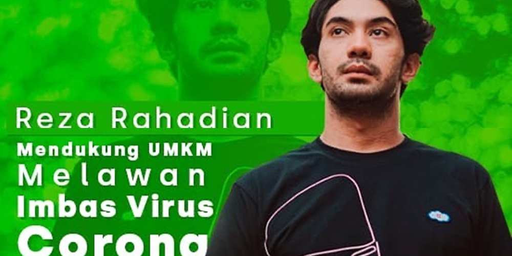 Reza Rahardian Ajak Netizen Bantu UMKM di Tengah Krisis Virus Corona