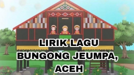 Ini Lho Lirik dan Arti Lagu Bungong Jeumpa dari Aceh