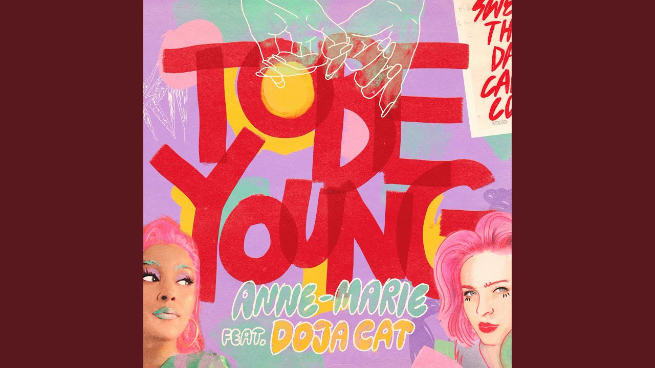 Lirik Lagu Anne-Marie - To Be Young (feat. Doja Cat) Lengkap dengan Video Klipnya