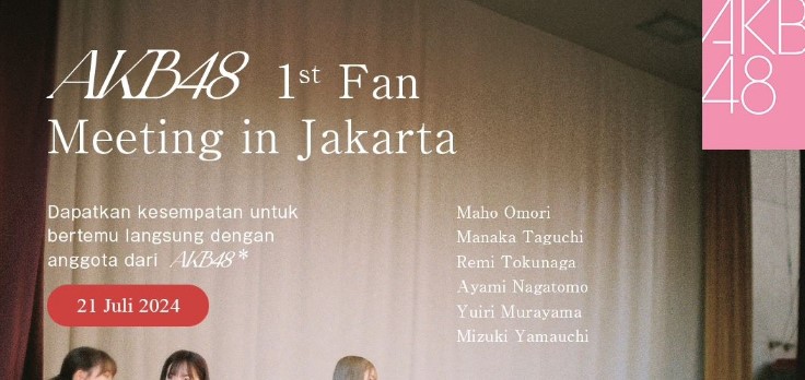 AKB48 Akan Gelar Fan Meeting Pertama di Jakarta Juli 2024