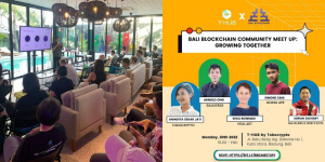Bali Blockchain Community Meet Up: Bagikan Edukasi Seputar Web3, NFT hingga Digital Fashion
