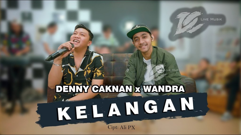 Download Lagu MP3 Denny Caknan Feat Wandra - Kelangan, Lengkap Lirik dan Video Klip