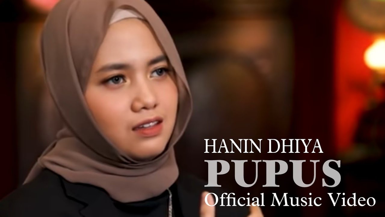 Download Lagu MP3 Hanin Dhiya ft Ahmad Dhani - Pupus Trending di YouTube Lengkap Lirik dan Video Klip
