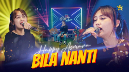 Download Lagu MP3 Happy Asmara - Bila Nanti, Lengkap Lirik dan Video Klip yang Trending di YouTube