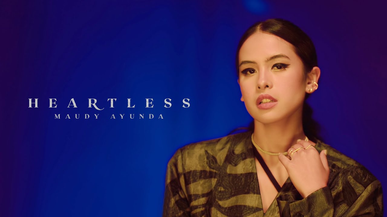 Download Lagu MP3 Maudy Ayunda - Heartless, Lengkap Lirik Lagu dna Terjemahan Bahasa Indonesia