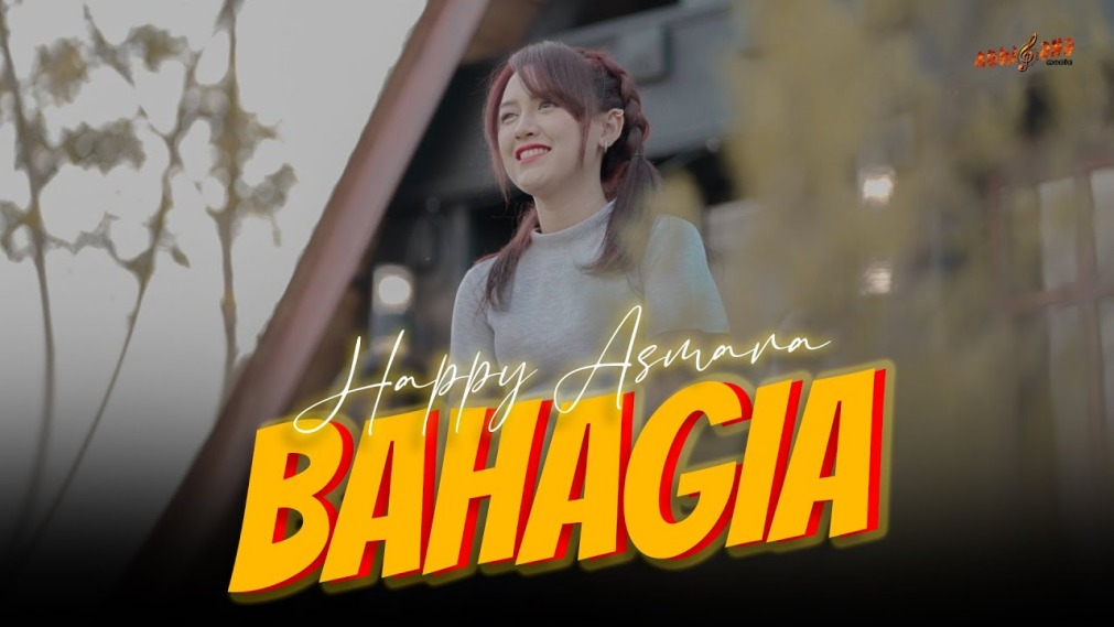 Download MP3 Lagu Happy Asmara - Bahagia, Lengkap Lirik dan Video Klip yang Trending YouTu