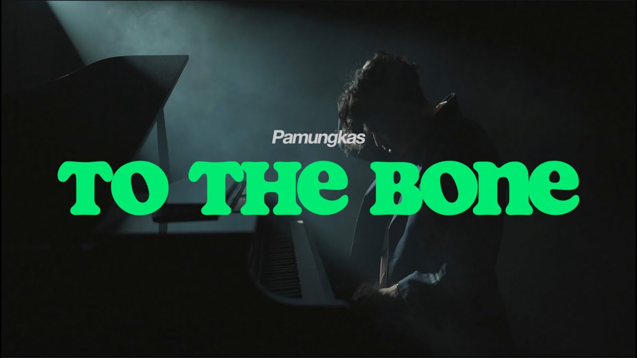Download MP3 Lagu Pamungkas - To The Bone, Lengkap Lirik dan Video Klip Gaes