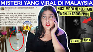 Fakta-fakta Viral Makhluk Ketuk Pintu tanpa Wujud, Viral di Malaysia yang Jarang Diketahui Gaes!
