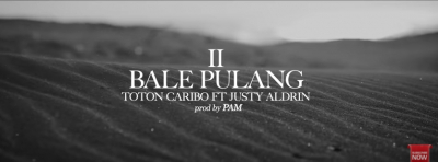 Download Lagu MP3 Justy Aldrin ft Toton Caribo - Bale Pulang II, Lengkap Lirik dan Video Klip