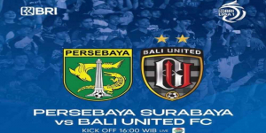 Link Nonton Streaming Persebaya vs Bali United, 2 September 2022 Pukul 16.00 WIB