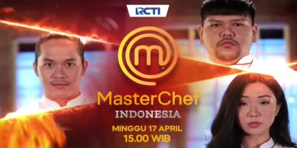 Link Nonton Streaming MasterChef Indonesia 9 17 April 2022, Persaingan Top 3 Perebutkan Tiket Final