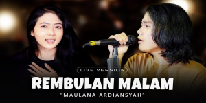 Download Lagu MP3 Maulana Ardiansyah - Rembulan Malam Versi Ska Reggae, Lengkap Lirik dan Video Klip Trending di YouTube