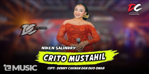 Download Lagu MP3 Niken Salindry - Crito Mustahil, Lengkap Lirik dan Video Klip Trending di YouTube