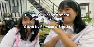 Download Lagu MP3 Forysca & Saskia - Rungkad Versi Jepang, Lengkap Lirik dan Terjemahan Indonesia