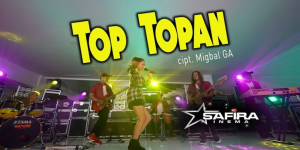 Download Lagu MP3 SAFIRA INEMA - TOP TOPAN, Lengkap Lirik dan Video Klip