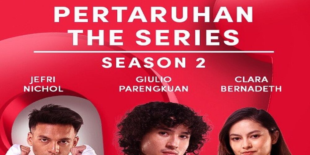 Sinopsis dan Daftar Pemain Pertaruhan the Series Season 2, Tayang 2023 di Vidio